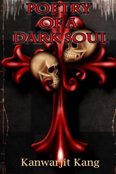 Poetry of A Dark Soul