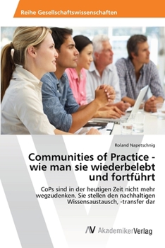 Paperback Communities of Practice - wie man sie wiederbelebt und fortführt [German] Book