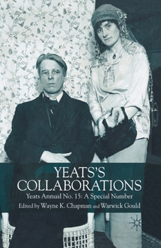 Paperback Yeats's Collaborations: Yeats Annual No. 15: A Special Number Book