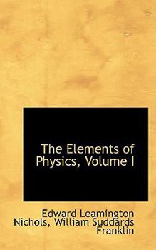 Paperback The Elements of Physics, Volume I Book