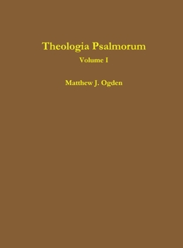 Theologia Psalmorum (Volume I)