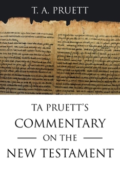 Paperback Ta Pruett's Commentary on the New Testament Book