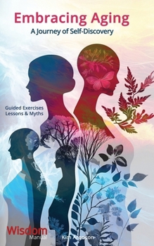 Embracing Aging: A Journey of Self-Discovery