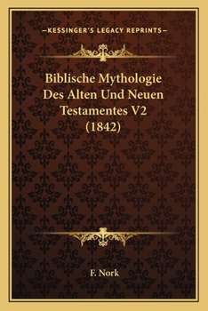 Paperback Biblische Mythologie Des Alten Und Neuen Testamentes V2 (1842) [German] Book