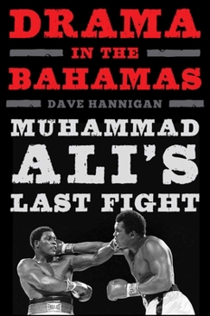 Hardcover Drama in the Bahamas: Muhammad Ali's Last Fight Book