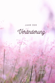 Jahr der VERÄNDERUNG  | Kalender 2020: Jahresplaner | Organizer | Din A5 | Lila (German Edition)