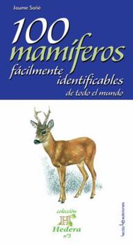 Paperback 100 Mamíferos Fácilmente Identificables de Todo El Mundo [Spanish] Book
