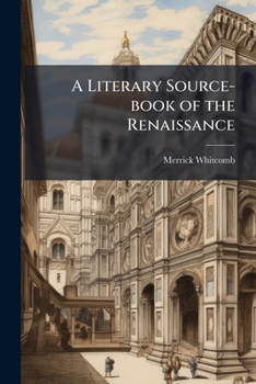 Paperback A Literary Source-book of the Renaissance Book