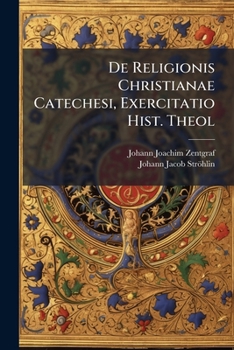 Paperback De Religionis Christianae Catechesi, Exercitatio Hist. Theol Book
