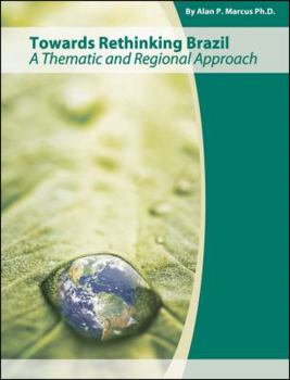 Paperback Towards Rethinking Brazil: A Thematic and Regional Approach Book
