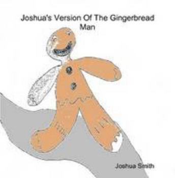 Paperback Joshua's Version Of The Gingerbread Man Book