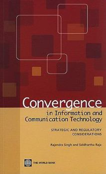 Paperback Convergence in Information and Communication Technology: Strategic and Regulatory Considerations Book