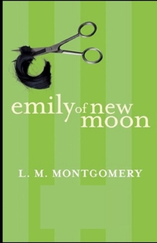 Paperback Emily of New Moon Illustrated Book