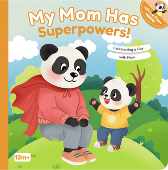 My Mom Has Superpowers!: A Super Fun Celebration of All Things Mom