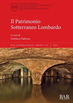 Paperback Il Patrimonio Sotterraneo Lombardo [Italian] Book
