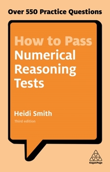 Paperback How to Pass Numerical Reasoning Tests: Over 550 Practice Questions Book