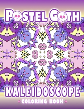 Paperback Pastel Goth Kaleidoscope Coloring Book: Cute And Creepy Mandala Geometric Patterns with Cute Dark Gothic Coloring Pages Book