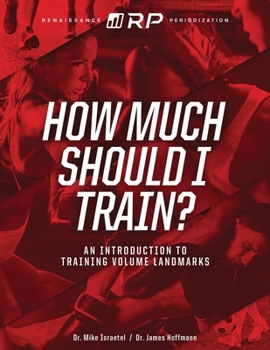 Paperback How Much Should I Train?: An Introduction to the Volume Landmarks Book
