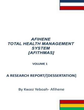 Paperback Afihene Total Health Management Sysytem: Afithmas Book