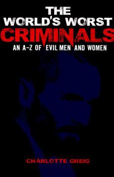 Paperback The World's Worst Criminals Book