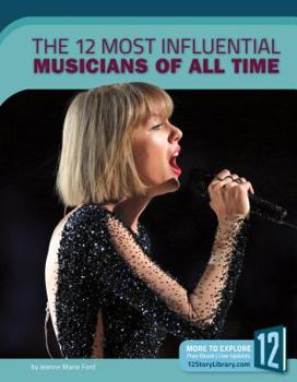 Library Binding The 12 Most Influential Musicians of All Time Book