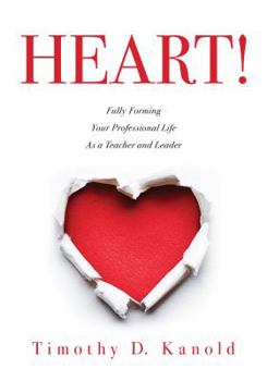 Paperback Heart!: Fully Forming Your Professional Life as a Teacher and Leader Book