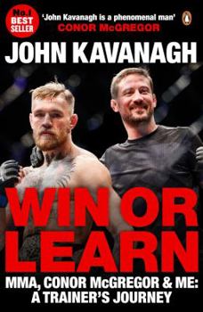 Paperback Win or Learn: Mma, Conor McGregor & Me: A Trainer's Journey Book