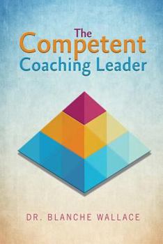 Paperback The Competent Coaching Leader Book