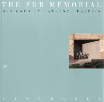 Paperback 07 the FDR Memorial: Designed by Lawrence Halprin Book