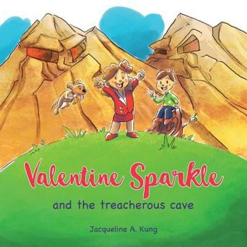 Paperback Valentine Sparkle: and the treacherous cave Book