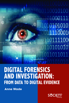 Hardcover Digital Forensics and Investigation: From Data to Digital Evidence Book