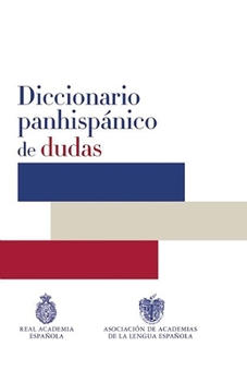 Hardcover Diccionario Panhispanico de Dudas / Panhispanic Dictionary of Doubts [Spanish] Book