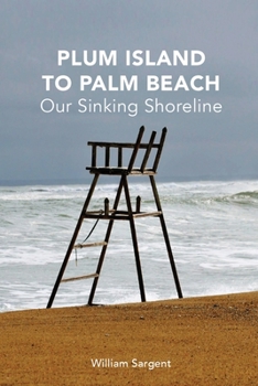 Paperback Plum Island to Palm Beach: Our Sinking Shoreline Book