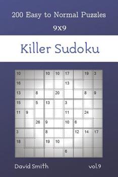 Paperback Killer Sudoku - 200 Easy to Normal Puzzles 9x9 vol.9 Book