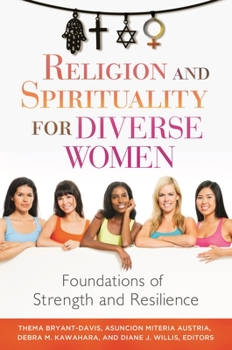 Hardcover Religion and Spirituality for Diverse Women: Foundations of Strength and Resilience Book