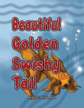 Paperback Beautiful Golden Swishy Tail Book