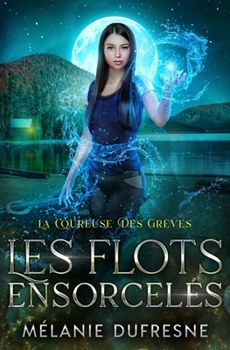Paperback Les flots ensorcelés [French] Book