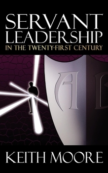 Paperback Servant Leadership in the Twenty-First Century Book