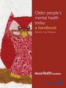 Paperback Older People's Mental Health Today: A Handbook Book