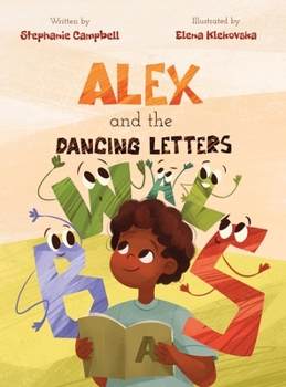 Alex and the Dancing Letters: A Story About Dyslexia, Confidence, and Early Reading Skills (All Brains)