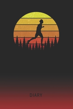 Diary: Blank Running Personal Writing Memoir Old School Retro Vintage Sunset 80s Cover Daily Journaling for Writers & Journalists Productivity Note Taking Logbook Plan, Set Goals & Write about your Li