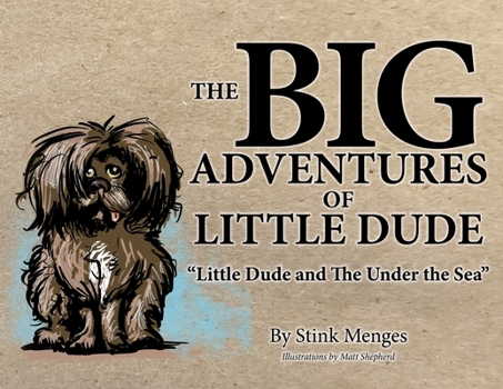 Paperback The BIG Adventures of Little Dude Book