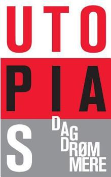 Paperback Smeltede Næsehorn Utopias Dagdrømmere [Danish] Book