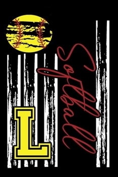 Softball: Journal For Girl Monogram Letter L Notebook