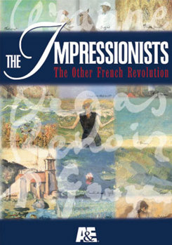 DVD The Impressionists: The Other French Revolution Book