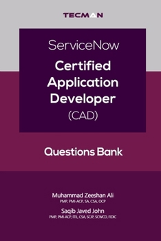 ServiceNow Certified Application Developer (CAD) Questions Bank