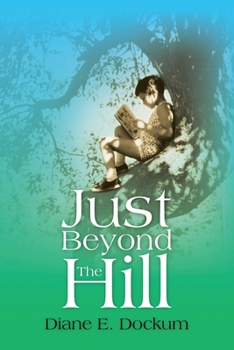 Paperback Just Beyond the Hill Book
