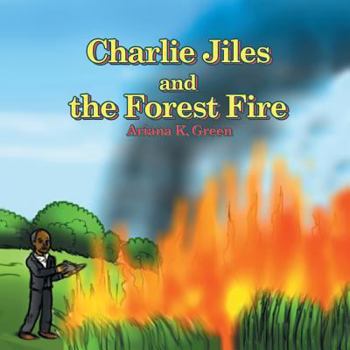 Paperback Charlie Jiles and the Forest Fire Book