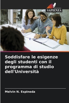 Paperback Soddisfare le esigenze degli studenti con il programma di studio dell'Università [Italian] Book