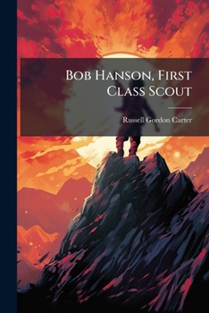 Paperback Bob Hanson, First Class Scout Book